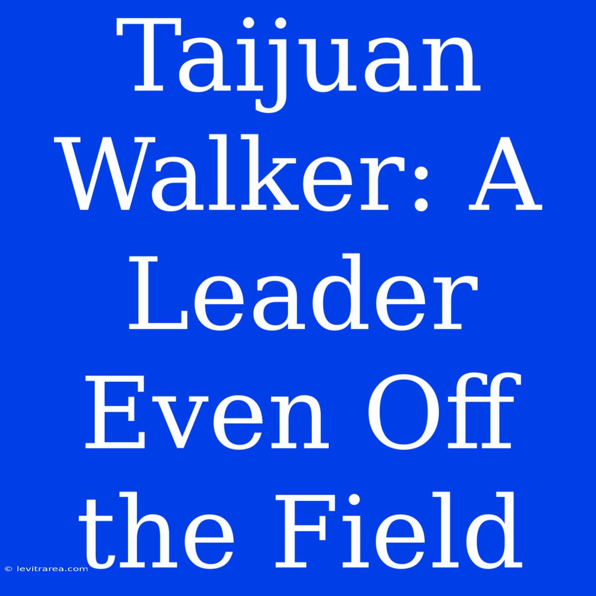 Taijuan Walker: A Leader Even Off The Field