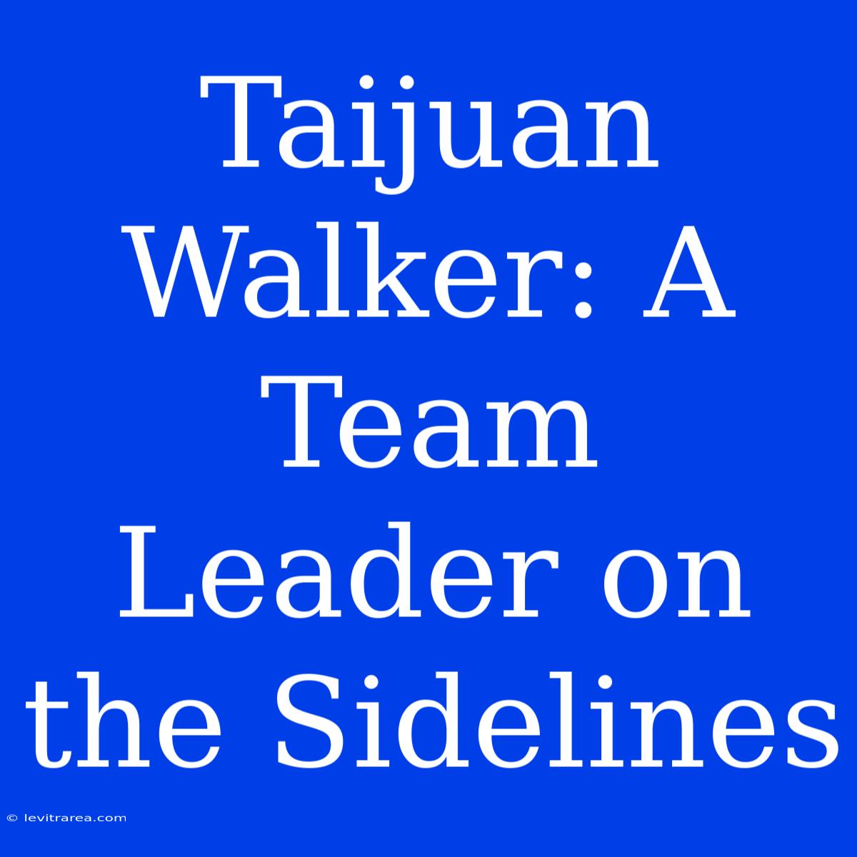 Taijuan Walker: A Team Leader On The Sidelines