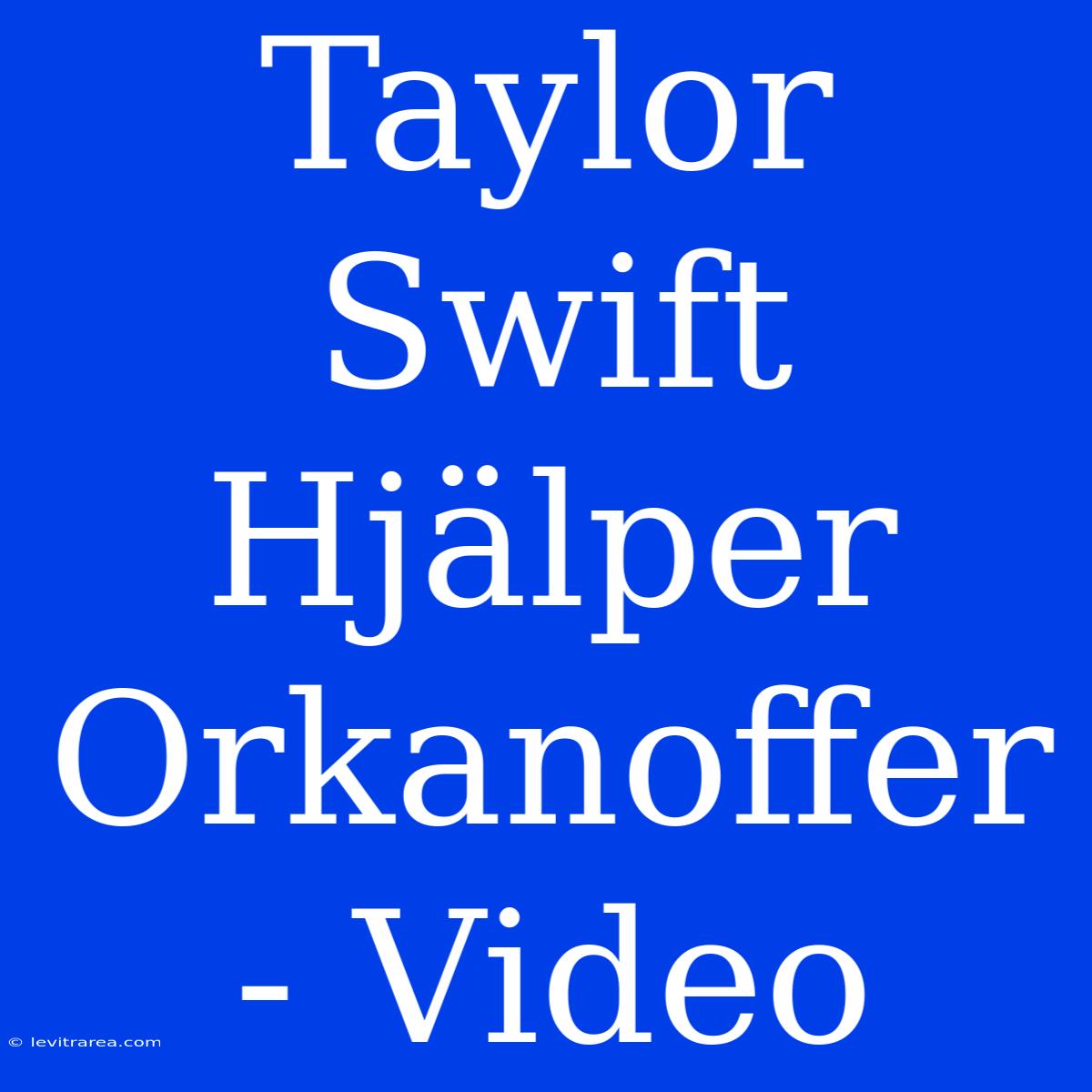 Taylor Swift Hjälper Orkanoffer - Video