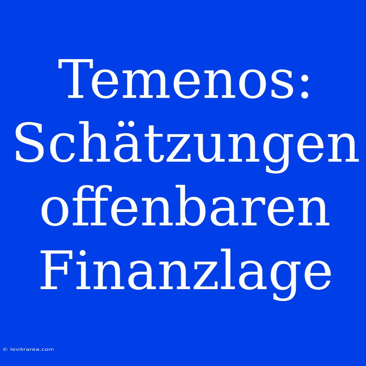 Temenos: Schätzungen Offenbaren Finanzlage