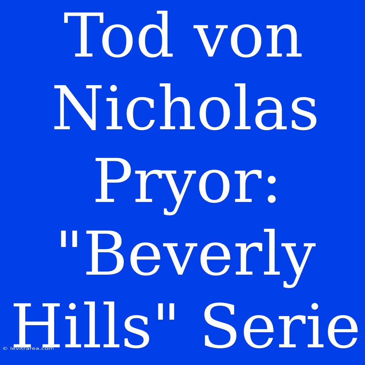 Tod Von Nicholas Pryor: 