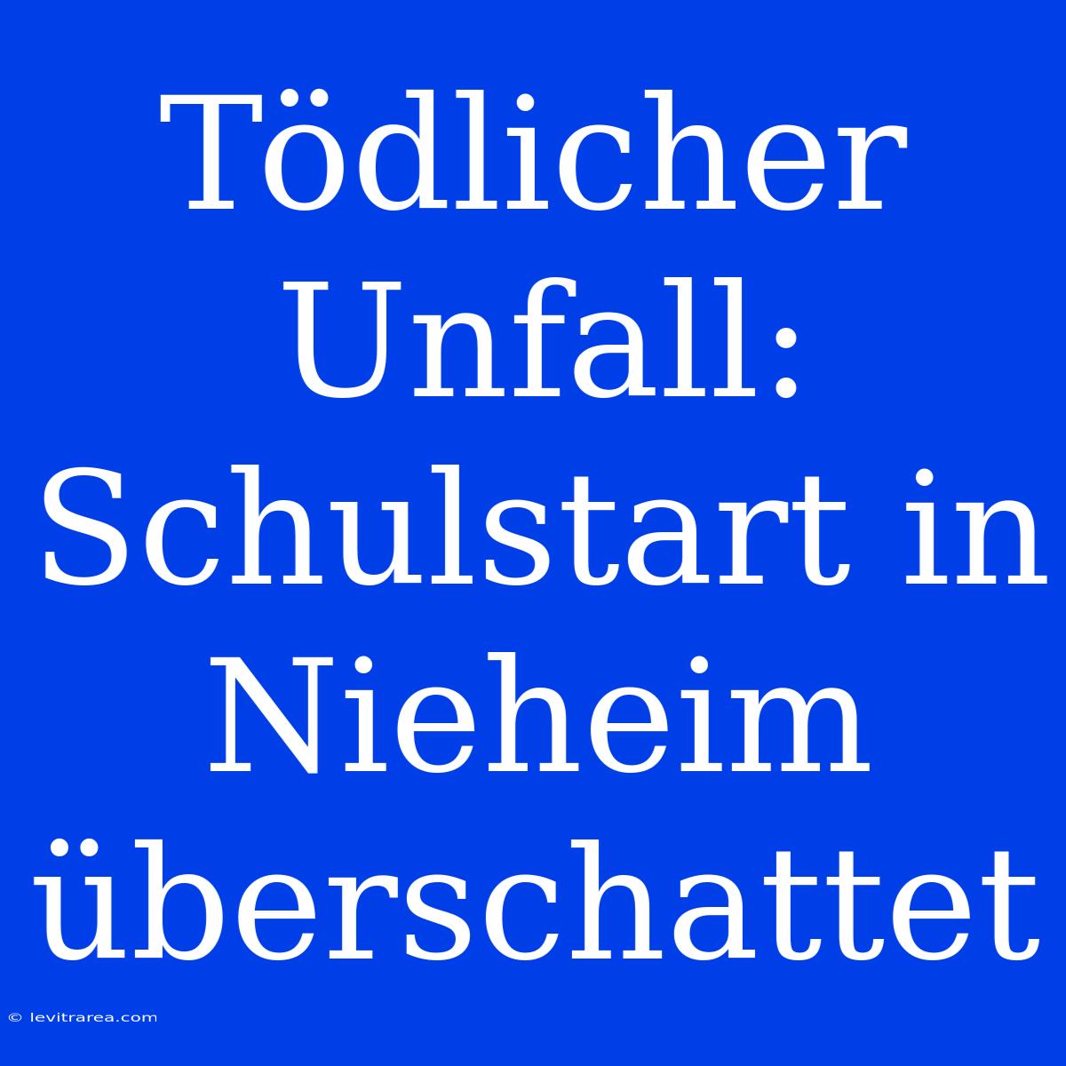 Tödlicher Unfall: Schulstart In Nieheim Überschattet