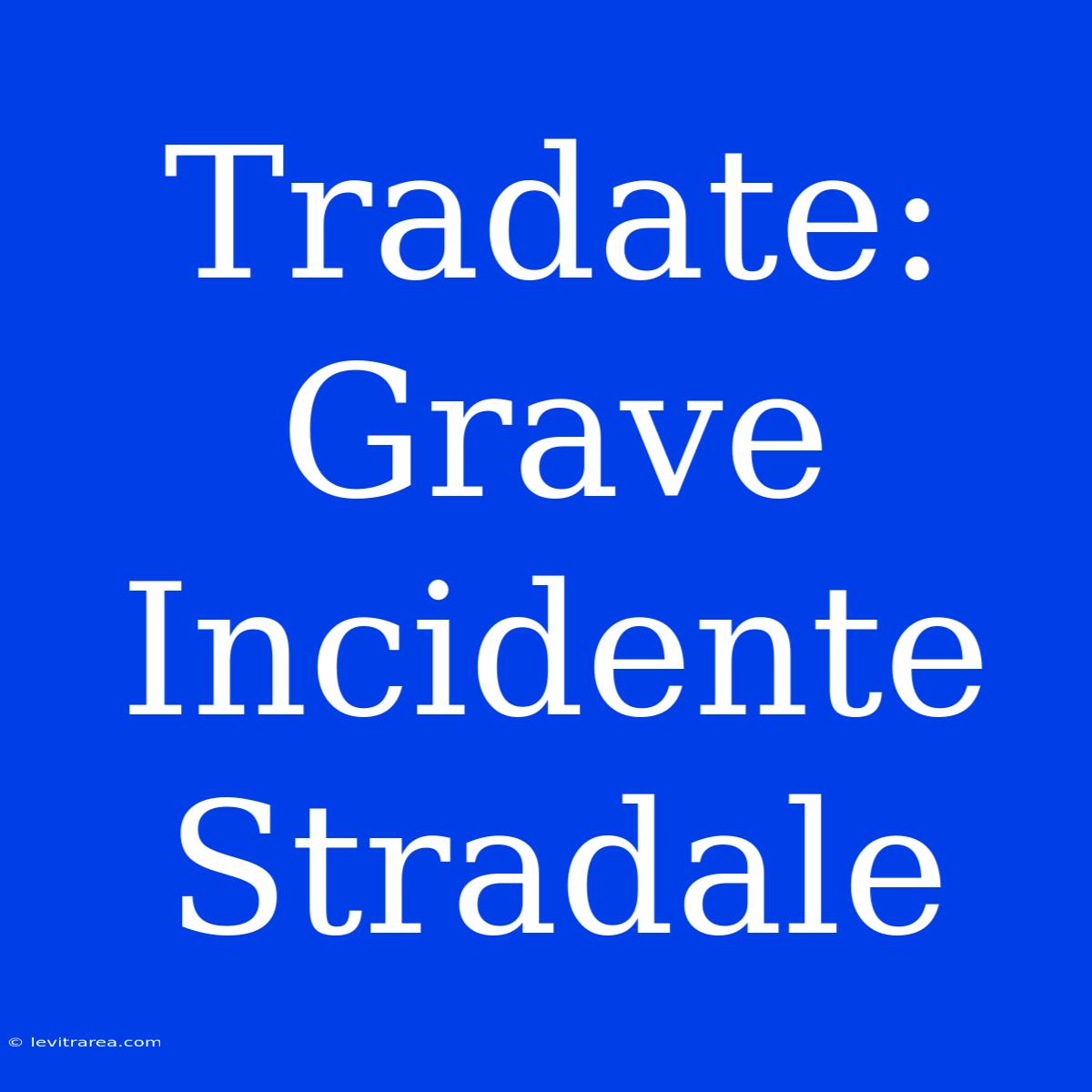 Tradate: Grave Incidente Stradale