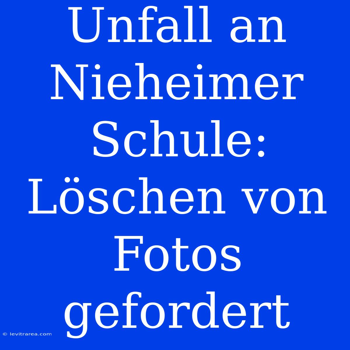 Unfall An Nieheimer Schule: Löschen Von Fotos Gefordert 