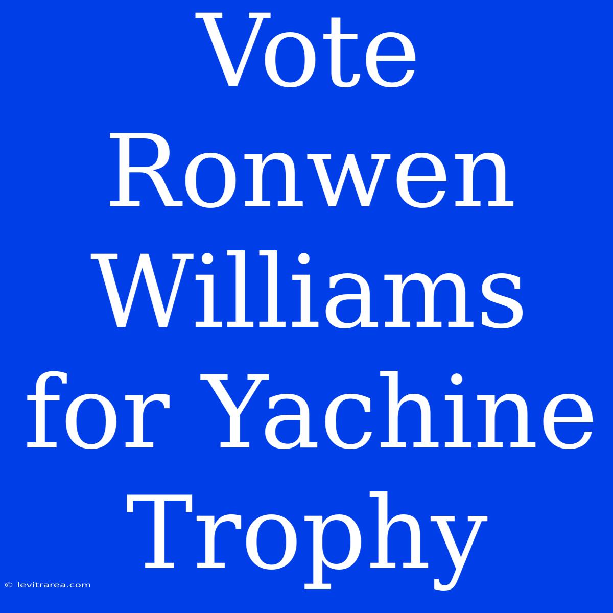 Vote Ronwen Williams For Yachine Trophy