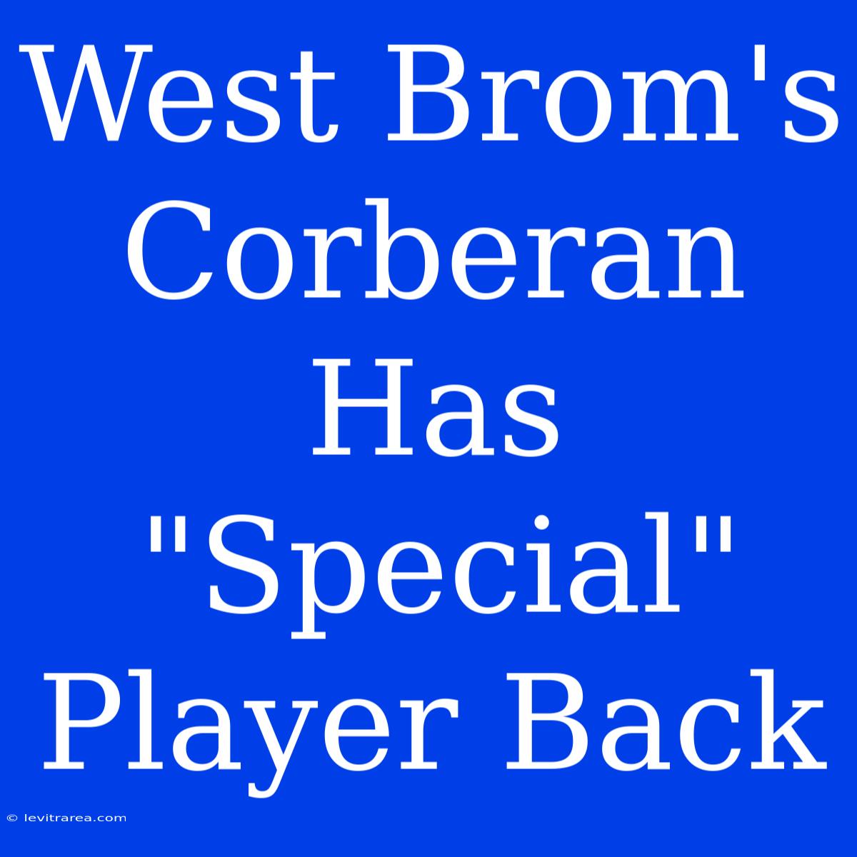 West Brom's Corberan Has 