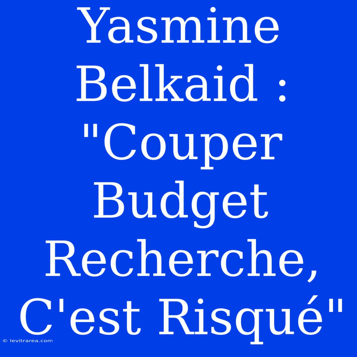 Yasmine Belkaid : 