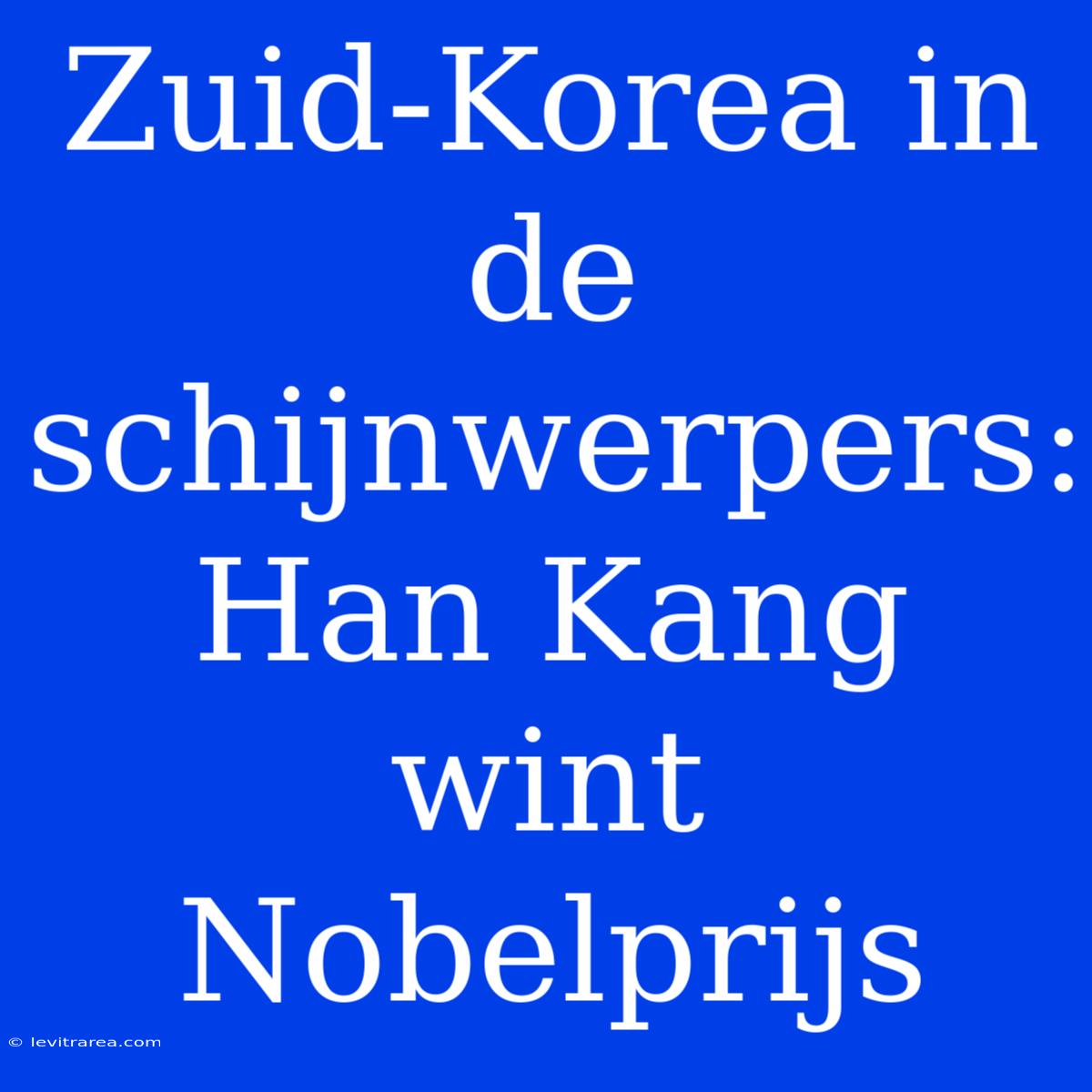 Zuid-Korea In De Schijnwerpers: Han Kang Wint Nobelprijs